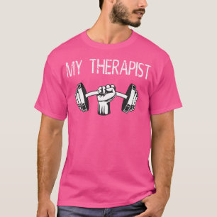Mein Therapeut Dumbell Funny Gym trainout Gewicht T-Shirt