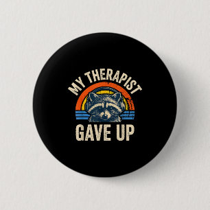 Mein Therapeut gab lustigen Waschbären Vintage-Son Button