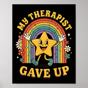 Mein Therapeut hat aufgegeben  Poster