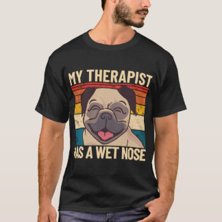 Mein Therapeut hat eine feuchte Nase Retro Haustie T-Shirt