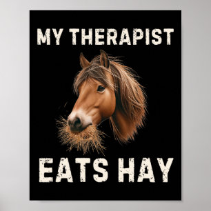 Mein Therapeut isst Hay Funny Horse Lover Horsebac Poster