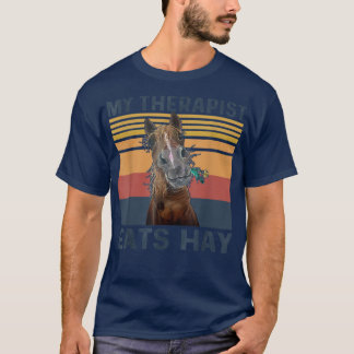 Mein Therapeut isst Hay Funny Horse Lover T-Shirt