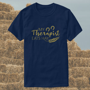 Mein Therapeut isst Hay Funny Horse T-Shirt