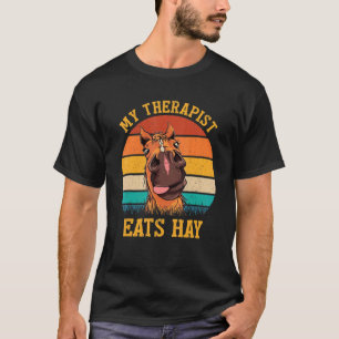 Mein Therapeut isst Hay Horse Retro Vintag T-Shirt