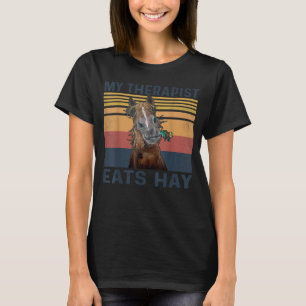 Mein Therapeut isst Hay Horse T-Shirt