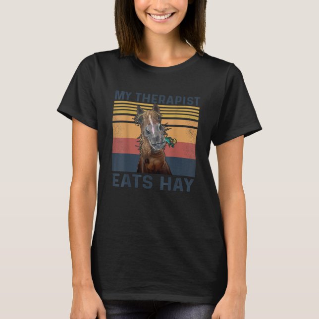 Mein Therapeut isst Hay Horse T-Shirt (Vorderseite)