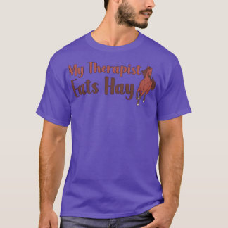Mein Therapeut isst Hay T-Shirt