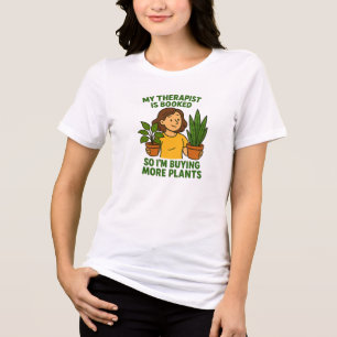 Mein Therapeut ist ausgebucht – Lustiger Pflanzenl Tri-Blend Shirt