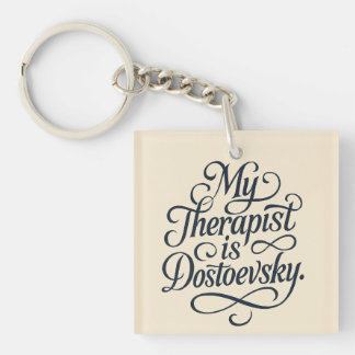 Mein Therapeut ist die Tasse Fyodor Dostojewski Schlüsselanhänger