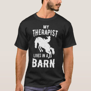 Mein Therapeut lebt in einem Pferderennhaus T-Shirt