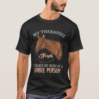 Mein Therapeut Wiehert  Pferdereiter Equestrian Fa T-Shirt