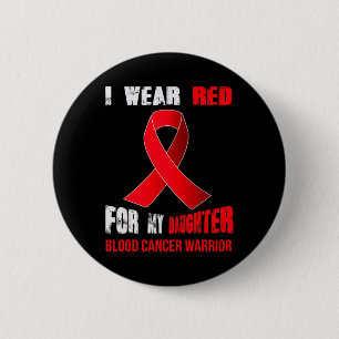 MEIN TOCHTER - MEIN BLUTKREBSKREBS-KRIEGER BUTTON
