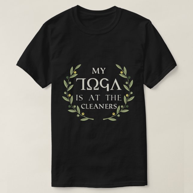 MEIN TOGA IST IM CLEANERS Spaß Funny Toga Party T-Shirt (Design vorne)