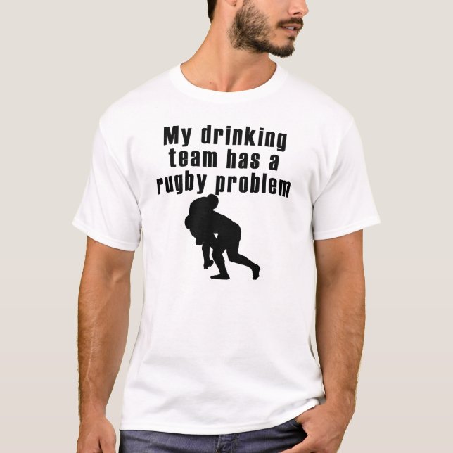 Mein trinkendes Team hat ein Rugby-Problem T-Shirt (Vorderseite)