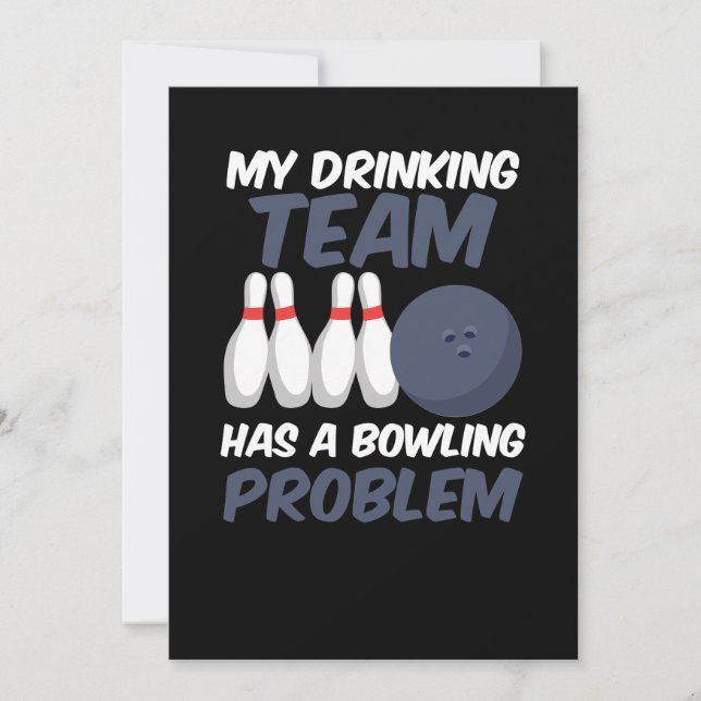 Mein Trinkteam hat ein Bowling-Problem Einladung (Vorderseite)
