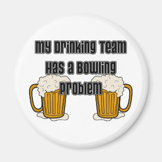 Mein Trinkteam hat ein Bowling-Problem Magnet