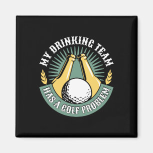 Mein Trinkteam hat ein Golfproblem Lustiger Golf  Magnet