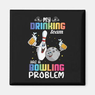 Mein Trinkteam hat ein Problem mit dem Bowling und Magnet