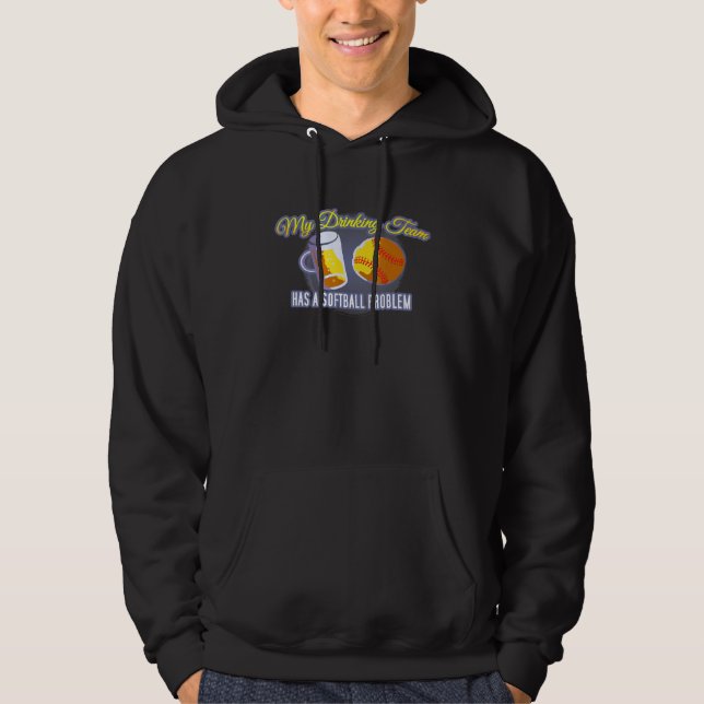 Mein Trinkteam hat ein Softball-Problem Hoodie (Vorderseite)