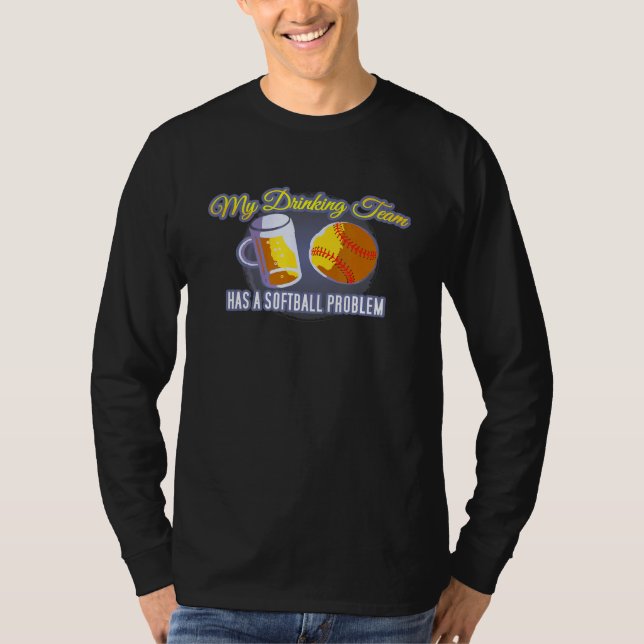 Mein Trinkteam hat ein Softball-Problem T-Shirt (Vorderseite)
