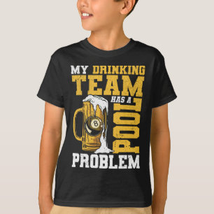 Mein Trinkteam hat einen Pool-Billard T-Shirt