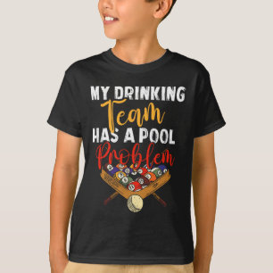 Mein Trinkteam hat Pool Problem Snooker Billiard T-Shirt