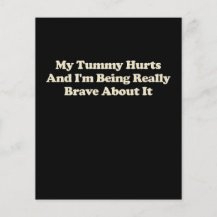 Mein Tumor schmerzt und ich bin wirklich tapfer da Flyer