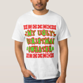 MEIN UGLY CHRISTMAS SWEATER T-Shirt