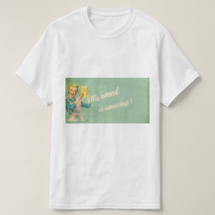 Mein Unkraut ist fantastisch T-Shirt