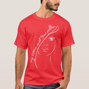 Mein Uterus ist nicht Ihr Problem Frauenrechte Fem T-Shirt
