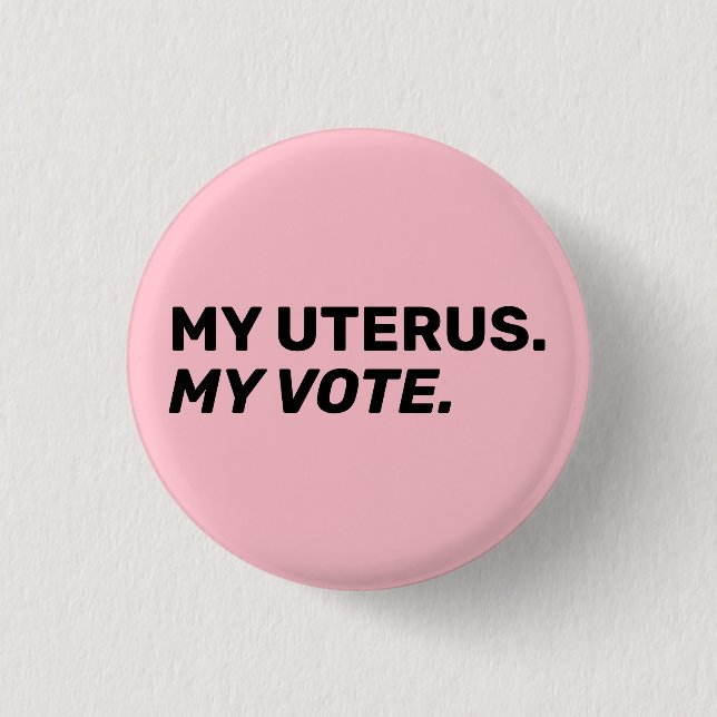Mein Uterus meine Stimme rosa schwarze Abtreibungs Button (Vorderseite)