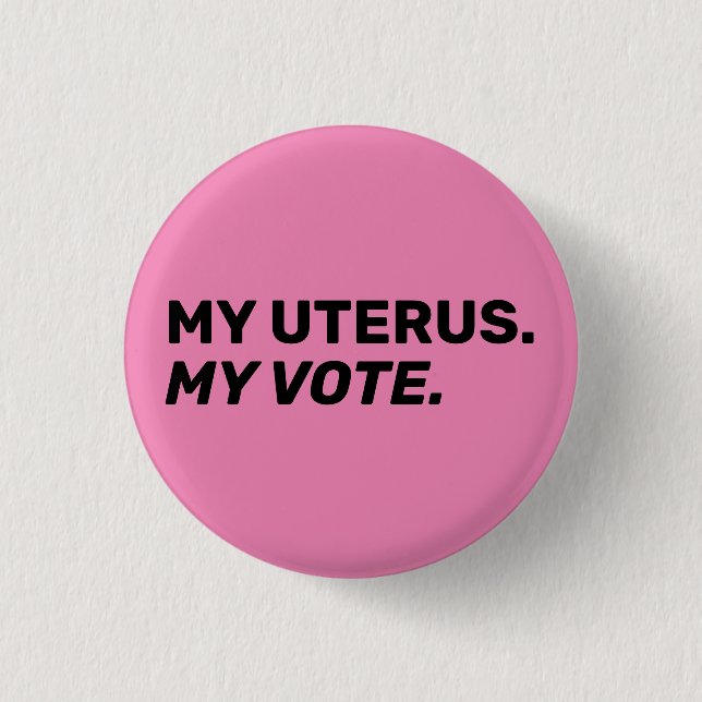 Mein Uterus meine Stimme schwarz rosa Abtreibungsr Button (Vorderseite)