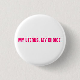 Mein Uterus meine Wahl Weiß-Rosa Abtreibungsrechte Button