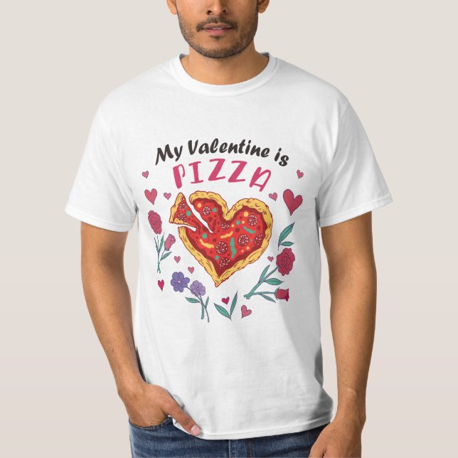 Mein Valentine ist Pizza Einladung Magnet T-Shirt (Vorderseite)