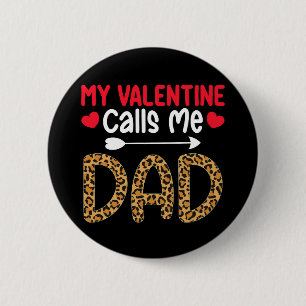 Mein Valentine nennt mich Vater Leopard Buffalo Ka Button