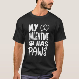 Mein Valentinstag hat Pfoten Katze Hund T-Shirt