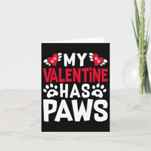 Mein Valentinstag hat Pfoten Lustiger Katzen-Hund- Karte