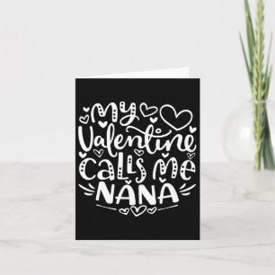 Mein Valentinstag nennt mich Nana Lustige Oma Vale Karte