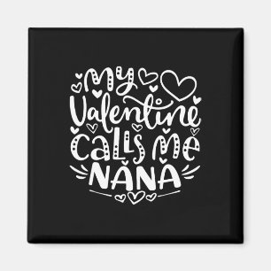 Mein Valentinstag nennt mich Nana Lustige Oma Vale Magnet