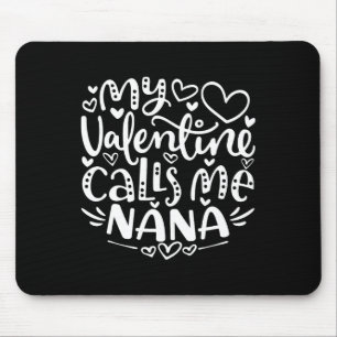 Mein Valentinstag nennt mich Nana Lustige Oma Vale Mousepad