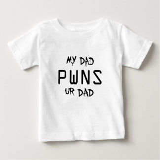 MEIN VATER DES VATER-PWNS UR BABY T-SHIRT