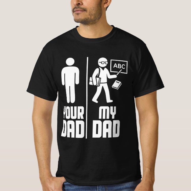 Mein Vater Ihr Vater Lehrer T-Shirt (Vorderseite)