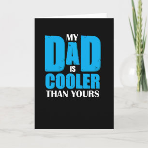 Mein Vater ist cool als dein - der Bestste Vater Karte