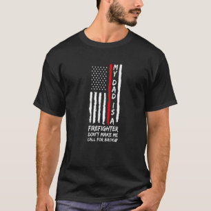 Mein Vater ist ein Feuerwehrmann, der Papa nicht z T-Shirt