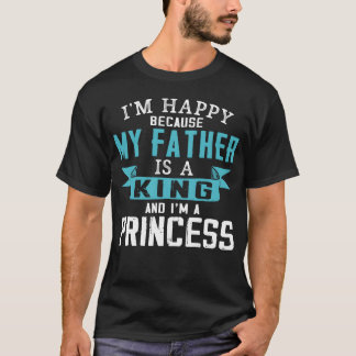 Mein Vater ist ein König und ich bin ein Prinzessi T-Shirt