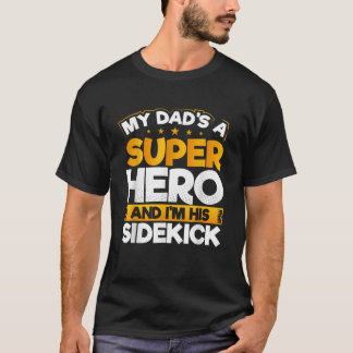 Mein Vater ist ein Superheld und ich bin sein Side T-Shirt