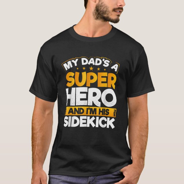 Mein Vater ist ein Superheld und ich bin sein Side T-Shirt (Vorderseite)