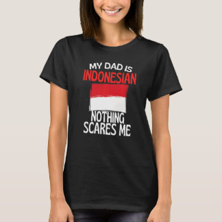 Mein Vater ist Indonesier nichts macht mir Vater T-Shirt
