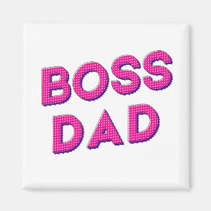 MEIN VATER IST MEIN BOSS, ICH LIEBE, DASS DU DADDY MAGNET