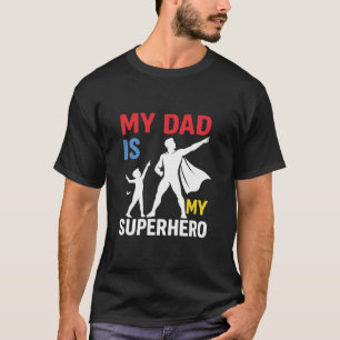 Mein Vater ist mein Superheld, Vater und Kinderhel T-Shirt